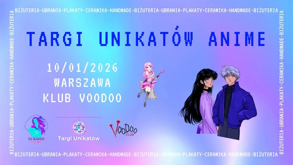 Targi Unikatow Anime / Warszawa / 10.01.2026 @VooDoo Club