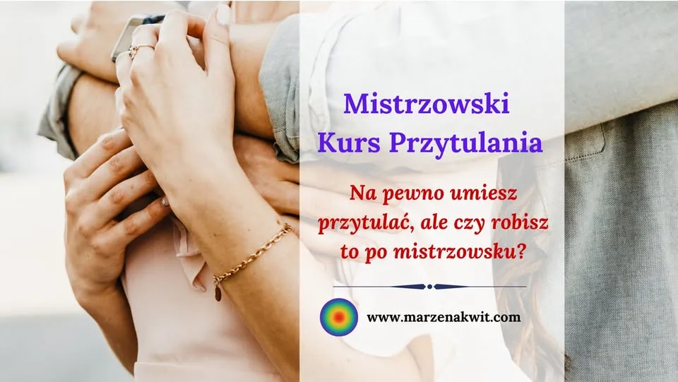Mistrzowski Kurs Przytulania - edycja I