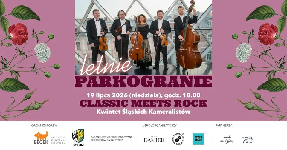 LETNIE PARKOGRANIE 2026: Koncert „CLASSIC meets ROCK" - Kwintet Śląskich Kameralistów