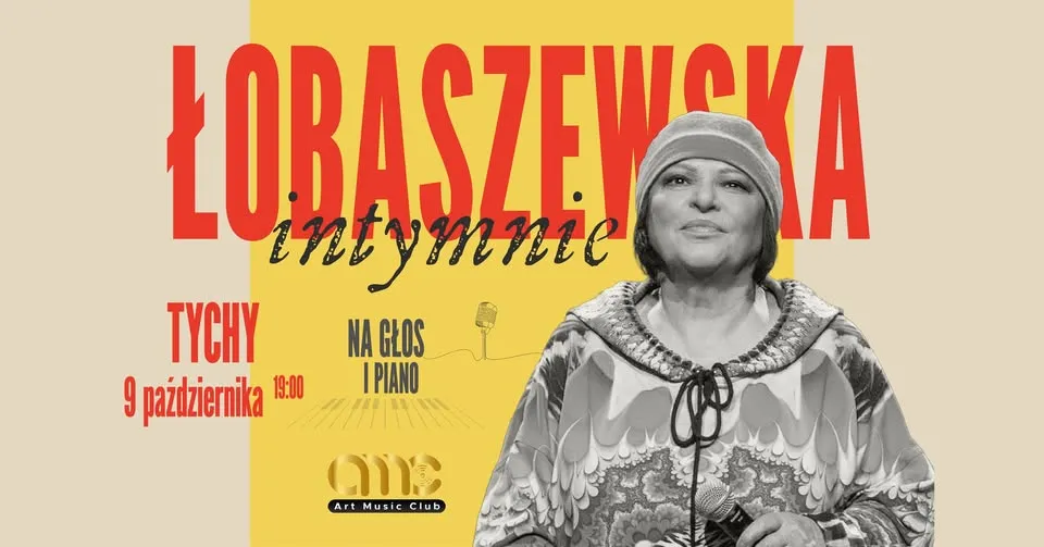 Łobaszewska intymnie. Na głos i piano – w Tychach, Art Music Club