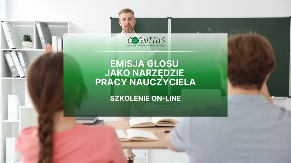 Emisja głosu jako narzędzie pracy nauczyciela - szkolenie on-line