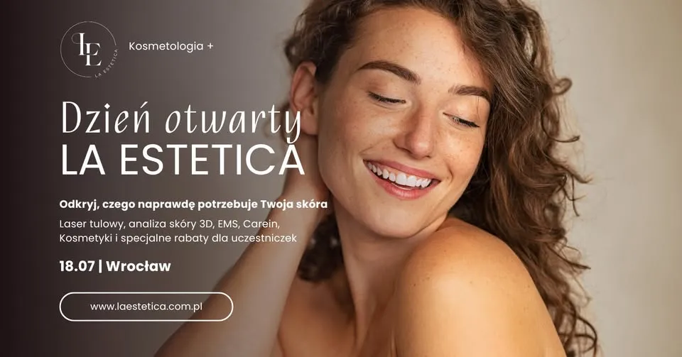 Dzień Otwarty La Estetica Wrocław - odkryj, czego naprawdę potrzebuje Twoja skóra