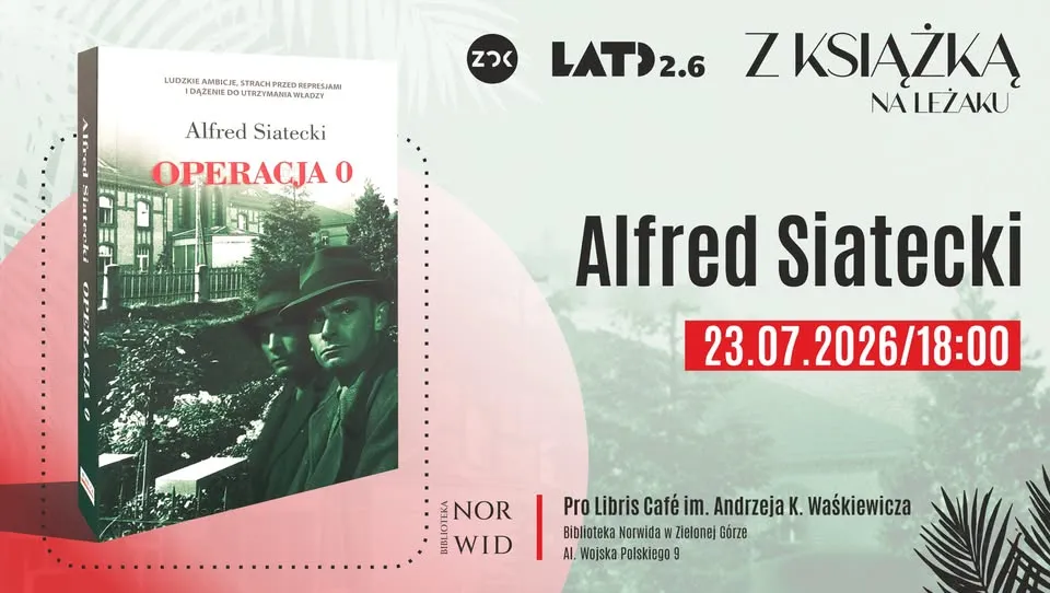 Alfred Siatecki. Z Książką na Leżaku - spotkanie autorskie - LATO 2.6