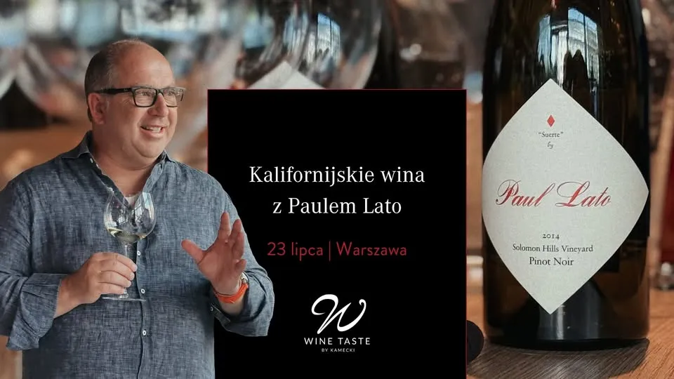 Kalifornijskie skarby Paula Lato | Degustacja win w Wine Taste Warszawa
