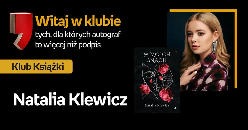 Natalia Klewicz w Klubie Książki | książka „W moich snach" - poruszająca opowieść o wybaczeniu