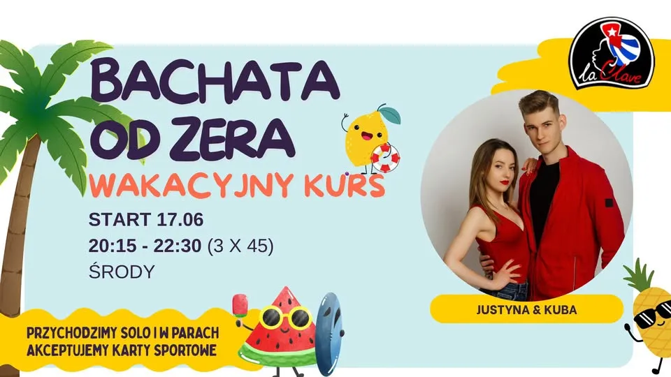 BACHATA OD ZERA - wakacyjny kurs z Justyną i Kubą | Środy 20:15 | Start 17.06
