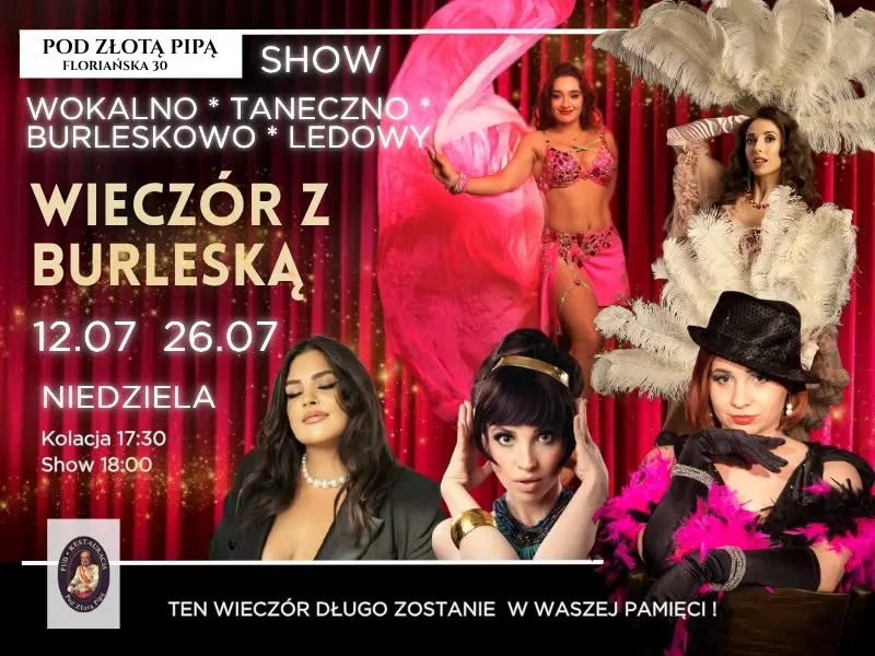 💖WIECZÓR Z BURLESKĄ💖 SHOW  12.07.2026r.  17:30