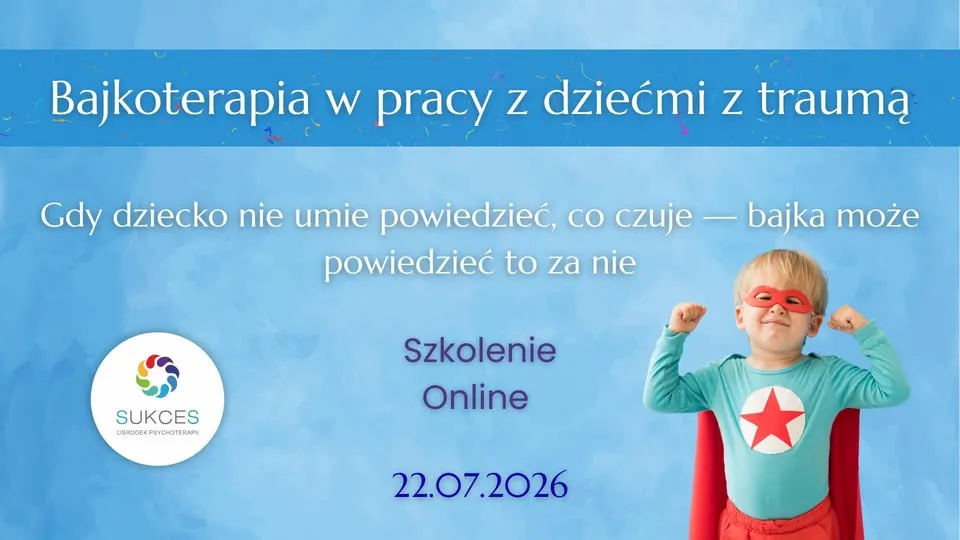 Bajkoterapia w pracy z dziećmi z traumą
