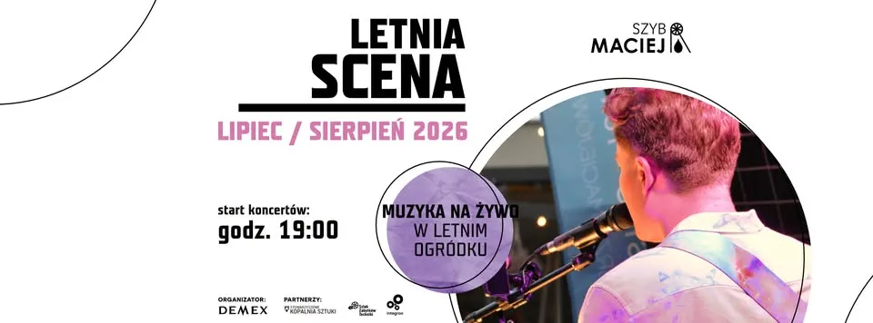 Letnia Scena w Szybie Maciej 2026