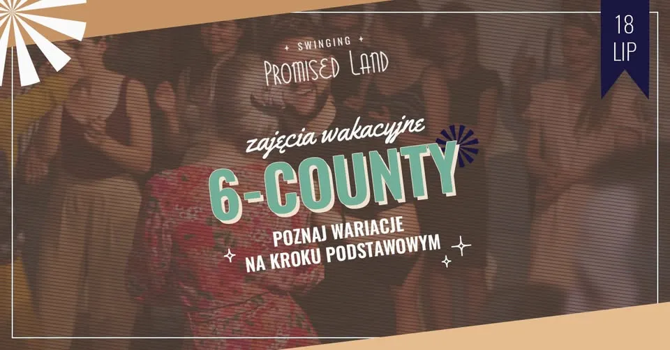 Zajęcia wakacyjne - 6-county | poznaj wariacje na krokach