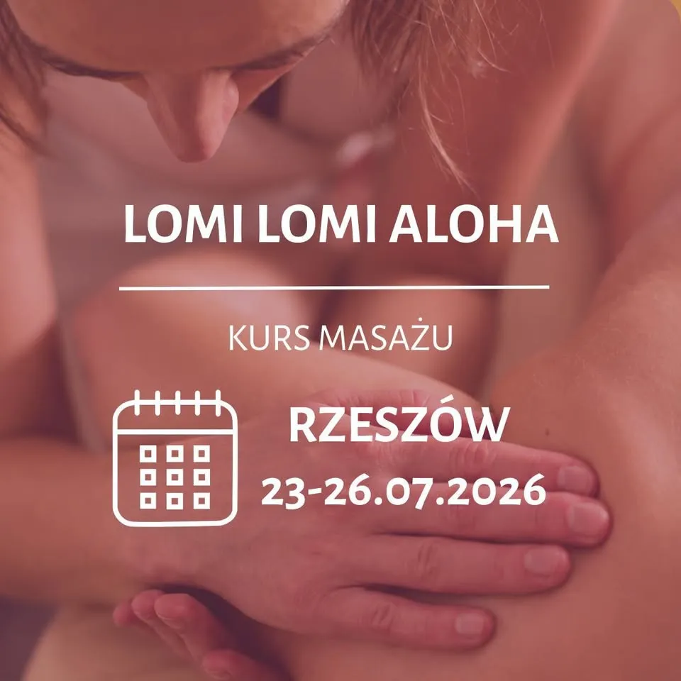 KURS MASAŻU LOMI LOMI ALOHA - RZESZÓW 