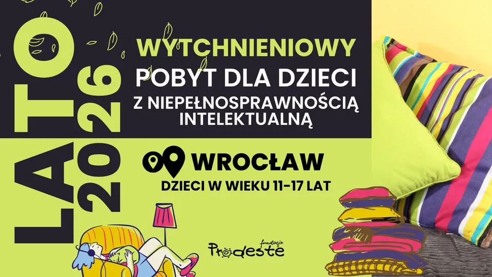 Wytchnieniowy Pobyt dla dzieci z niepełnosprawnością intelektualną we Wrocławiu