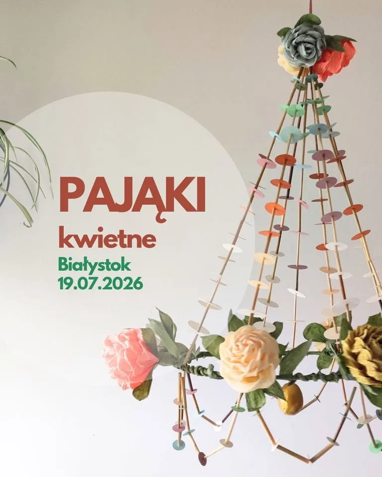 Ludowe pająki kwietne w Białymstoku