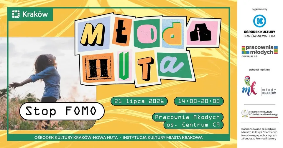 Młoda Huta: Stop FOMO*