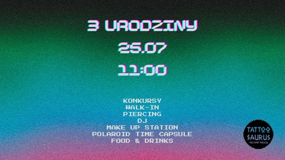 3 URODZINY TATTOOSAURUS 🪩🍾