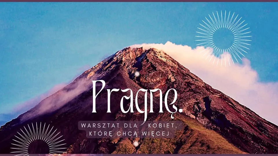 Pragnę. Warsztat online dla kobiet, które chcą więcej 