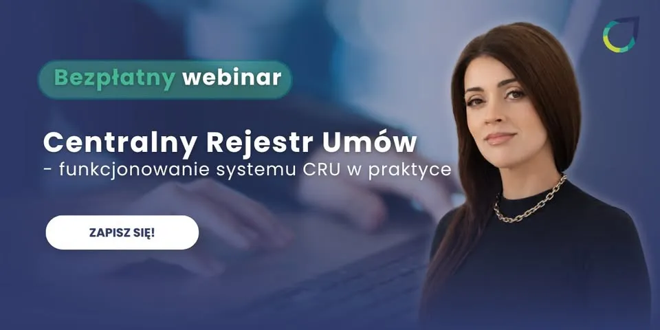 Bezpłatny webinar - Centralny Rejestr Umów - funkcjonowanie systemu CRU w praktyce
