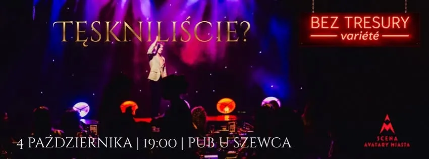 BEZ TRESURY Varieté: Tęskniliście?