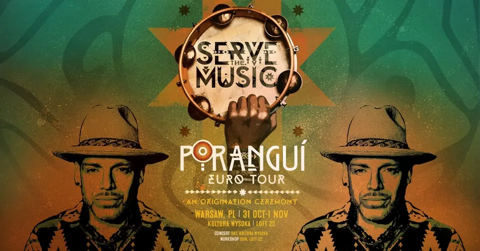 PORANGUÍ Serve the Music World Tour: WARSAW