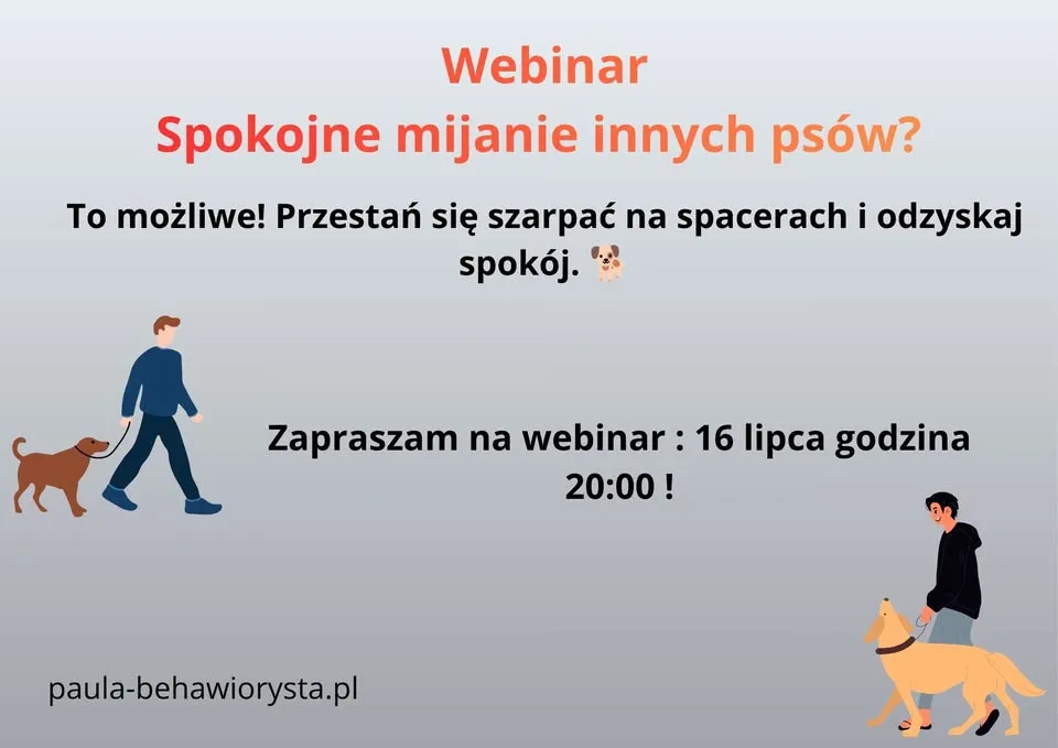 Webinar - Spokojne mijanie psów? To możliwe! 