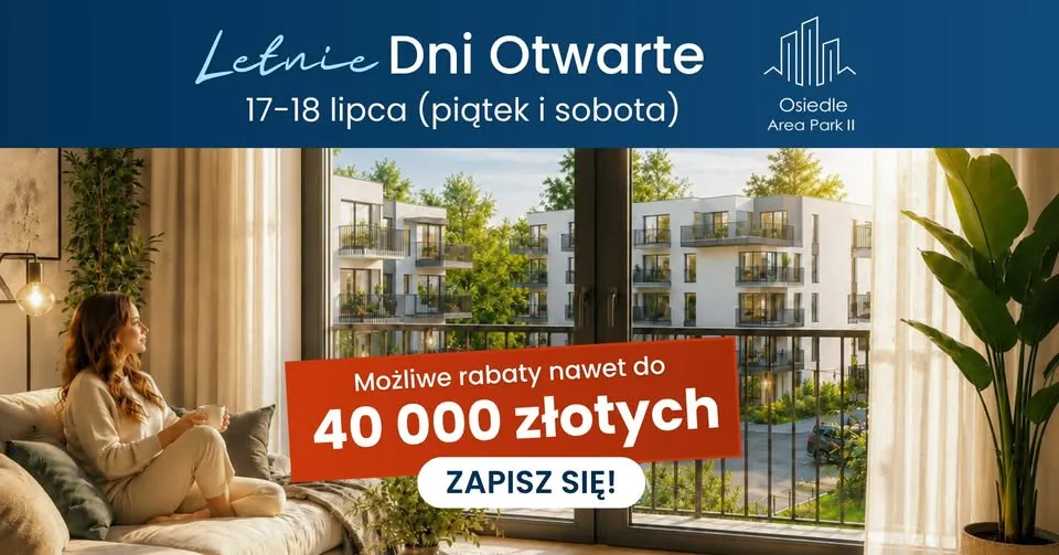 Letnie Dni Otwarte na Osiedlu Area Park II | 17-18 lipca