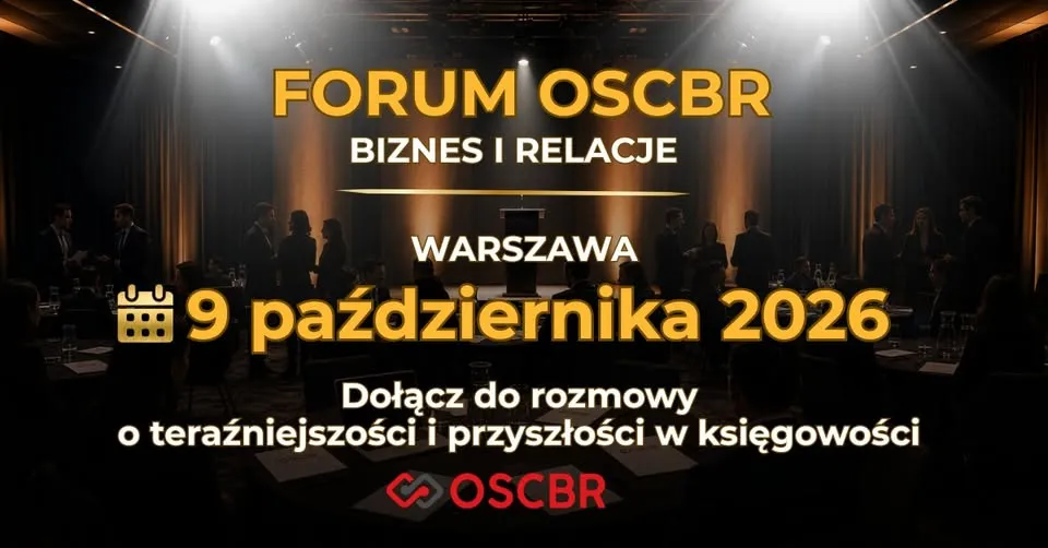 FORUM OSCBR 2026: BIZNES i RELACJE 📍 WARSZAWA | wydarzenie dla właścicieli biur rachunkowych