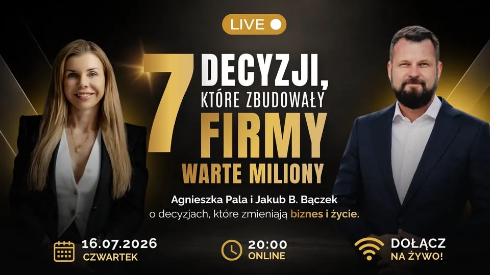7 decyzji, które zbudowały firmy warte miliony