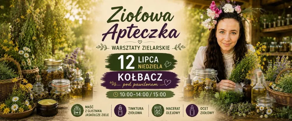 🌿 Stwórz własną Ziołową Apteczkę | Warsztaty Zielarskie