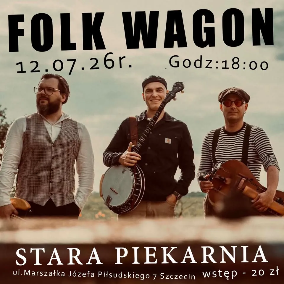 Koncert! Folk Wagon w Starej Piekarni!