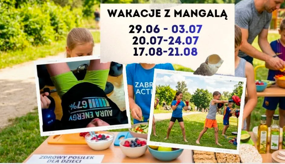 WAKACJE Z MANGALĄ 20.07 - 24.07🌞❗