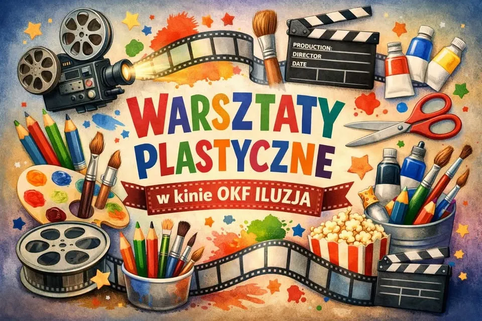 „Zrób sobie zabawkę" Wakacyjne warsztaty plastyczne dla dzieci w kinie OKF Iluzja