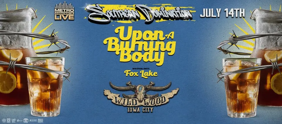 Upon A Burning Body w/ Fox Lake at Wildwood