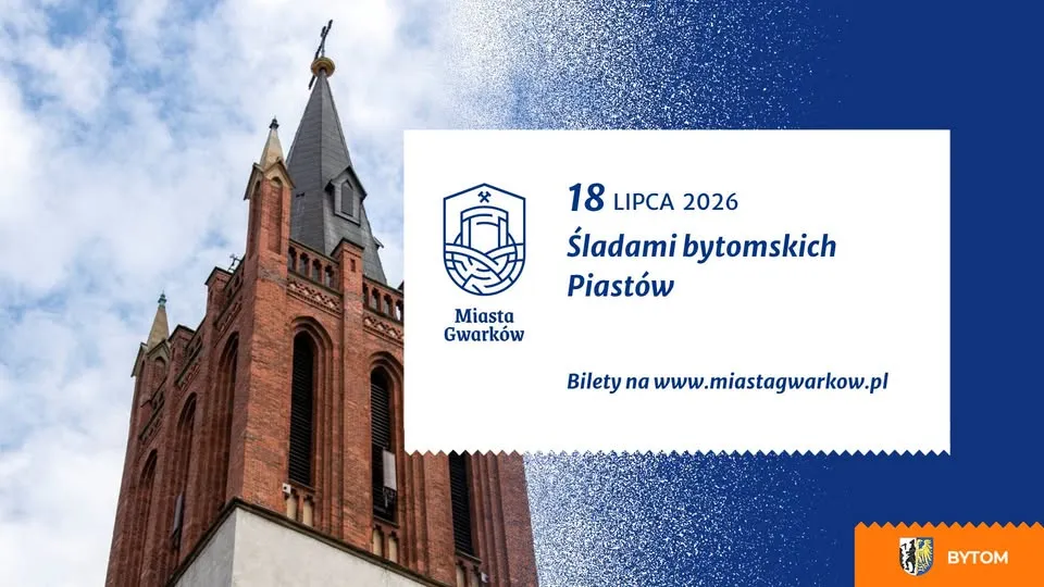 Śladami bytomskich Piastów