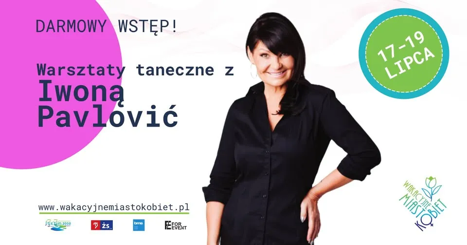 Iwona Pavlović - Darmowe warsztaty podczas Wakacyjnego Miasta Kobiet!