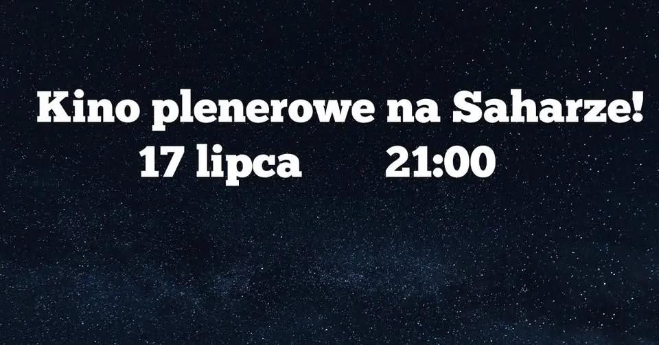 Kino plenerowe na Saharze!