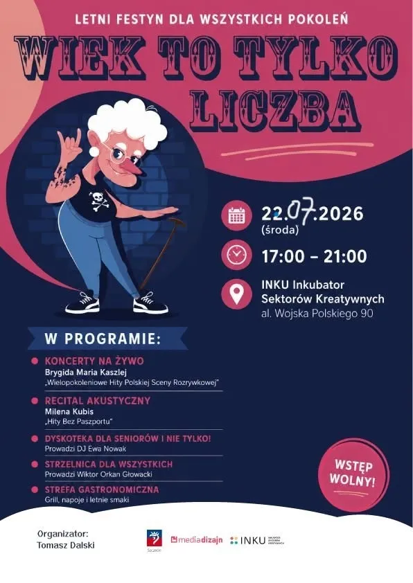 FESTYN WIEK TO TYLKO LICZBA 22.07.26 w godz. 17 00 do 21 00 w INKU Al. Wojska Polskiego 90 