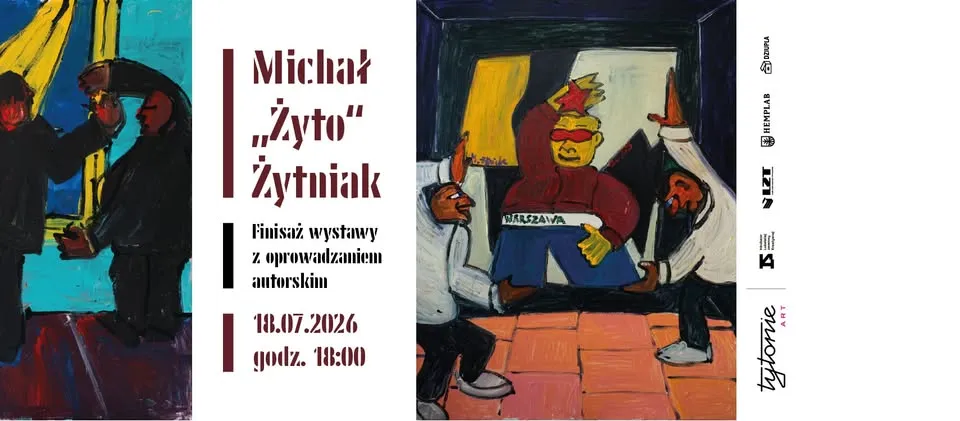 Michał Żytniak „Wywyższony" finisaż wystawy+ oprowadzanie autorskie