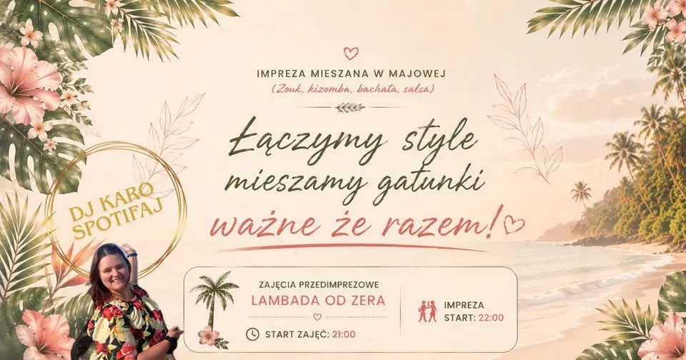 Łączymy style, mieszamy gatunki - impreza mieszana w Majowej + lekcja lambady od 0 