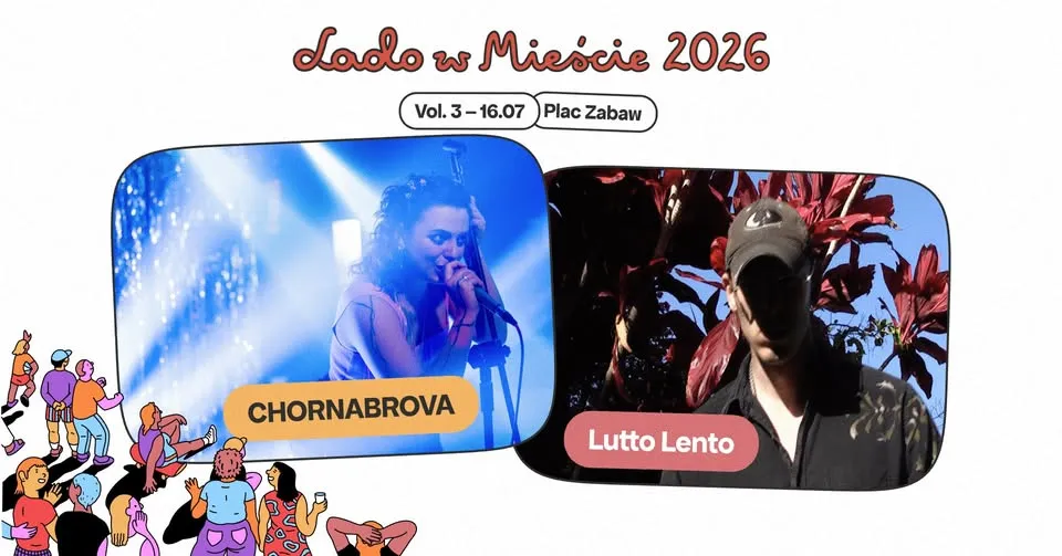 CHORNABROVA 🔴 Lutto Lento │ Lado w Mieście 2026 vol.3