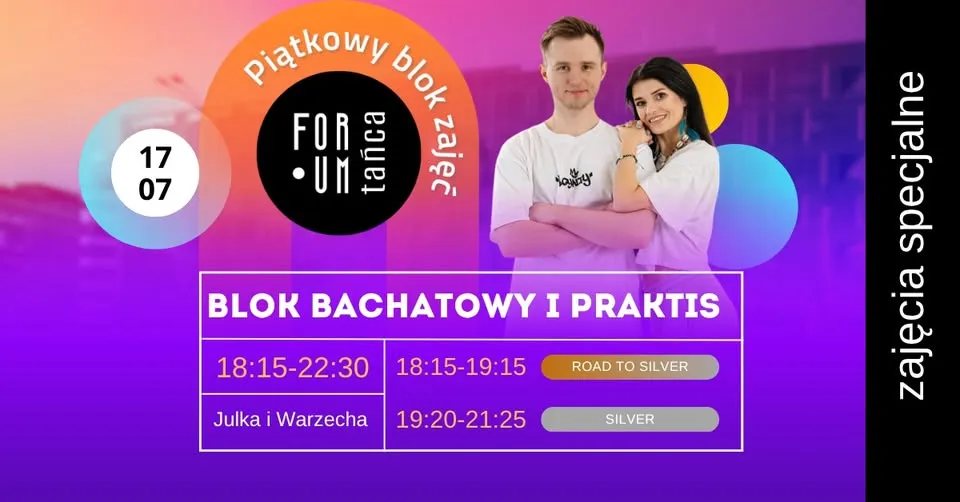 BLOK BACHATOWY I PRAKTIS - Piątki w Forum Tańca! 