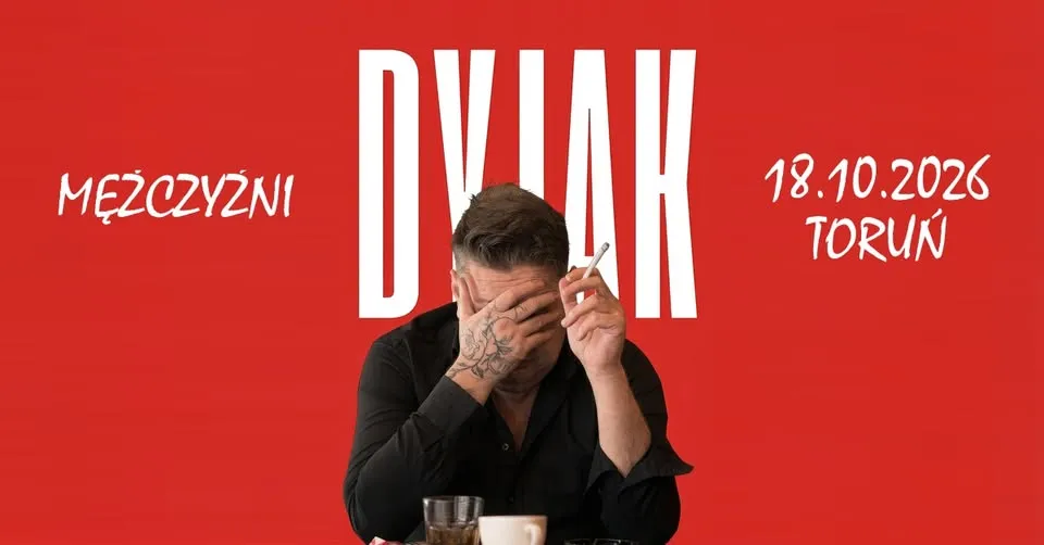 MAREK DYJAK trio „MĘŻCZYŹNI” | 18.10.2026 | TORUŃ