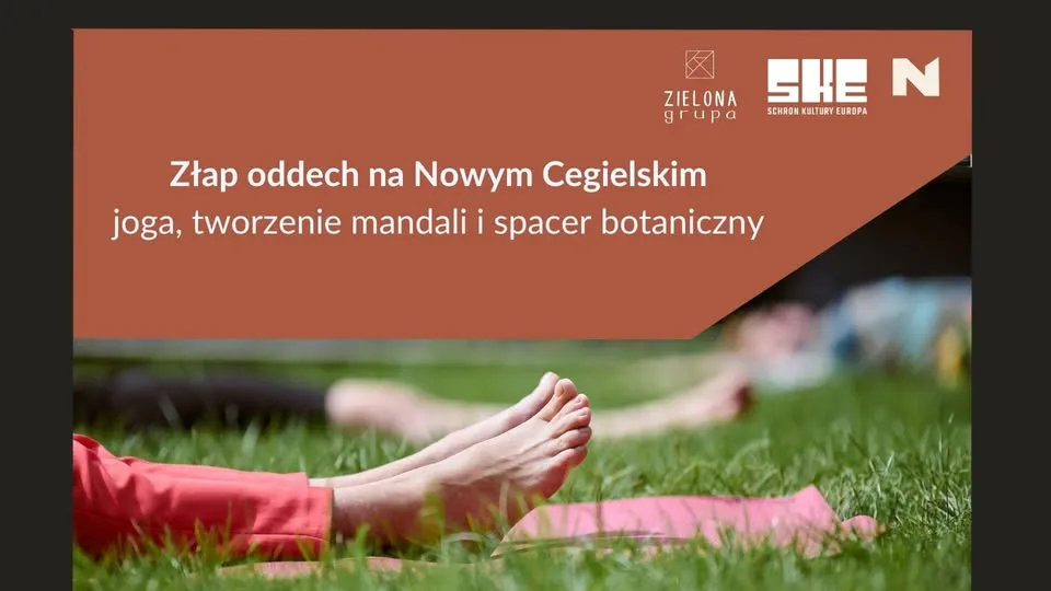 Joga na trawie, tworzenie mandali i spacer botaniczny - uważna sobota na Nowym Cegielskim