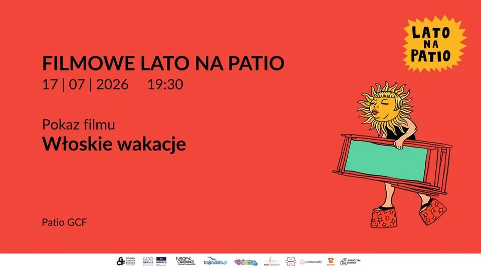 Filmowe Lato na Patio - pokaz filmu WŁOSKIE WAKACJE | LATO NA PATIO