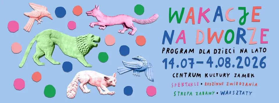 WAKACJE NA DWORZE TYDZIEŃ DRUGI | PROGRAM DLA DZIECI NA LATO 2026