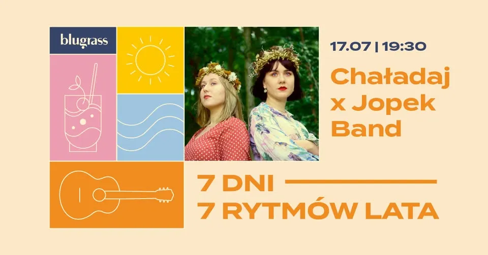 Chaładaj x Jopek Band | Muzyka na żywo | 7 Dni 7 Rytmów Lata
