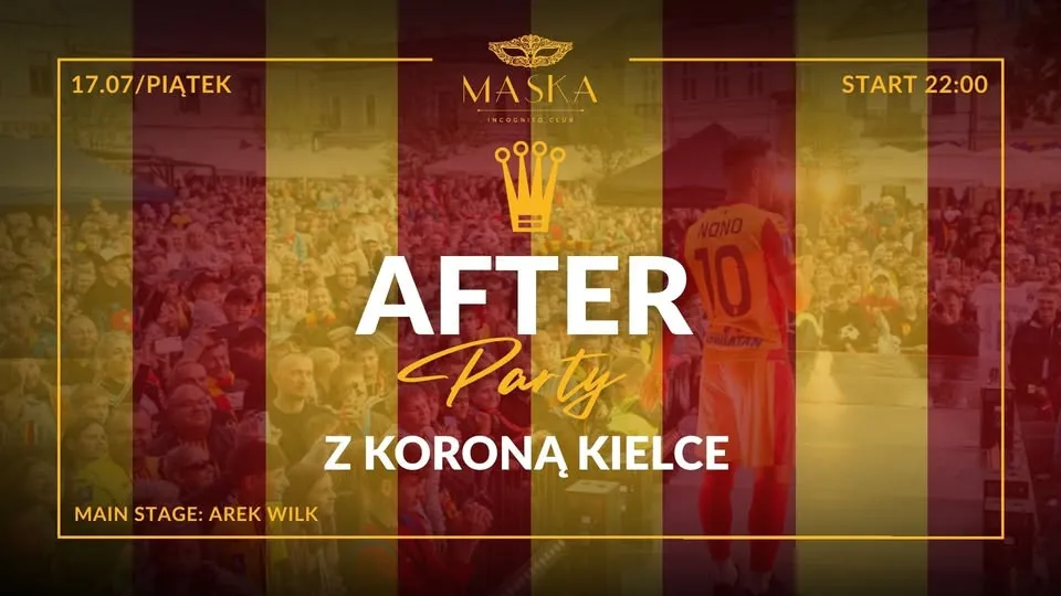 AFTER PARTY Z KORONĄ KIELCE!