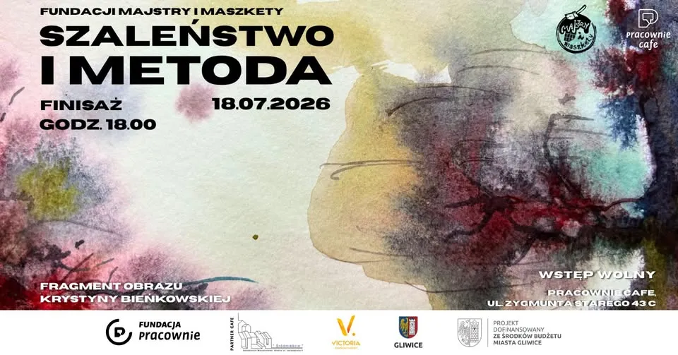 Szaleństwo i Metoda - finisaż wystawy