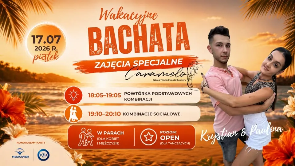 BACHATA ~wakacyjne zajęcia specjalne~ 𝟏𝟕.𝟎𝟕.𝟐𝟎𝟐𝟔r.