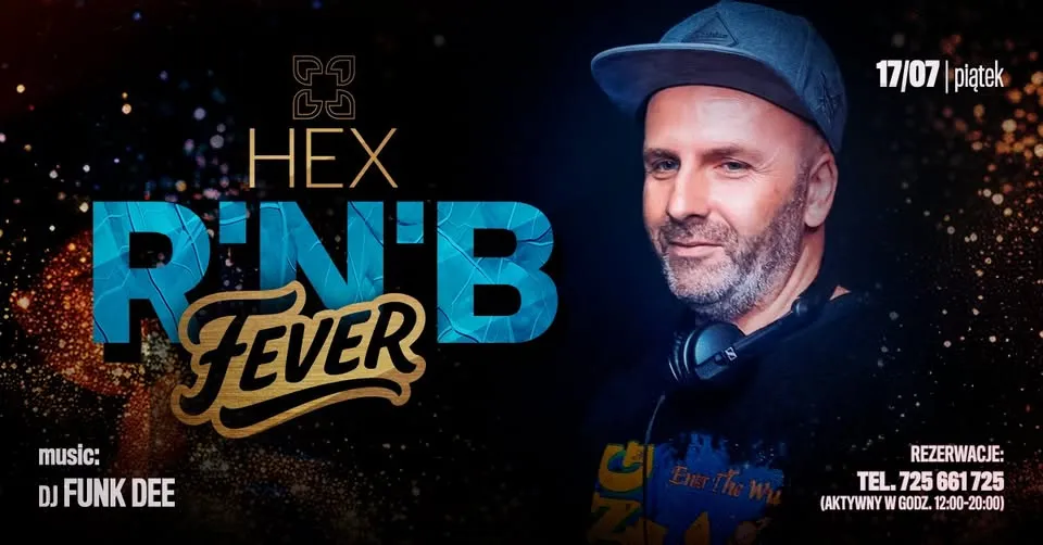 R'N'B FEVER x FUNK DEE | HEX CLUB 