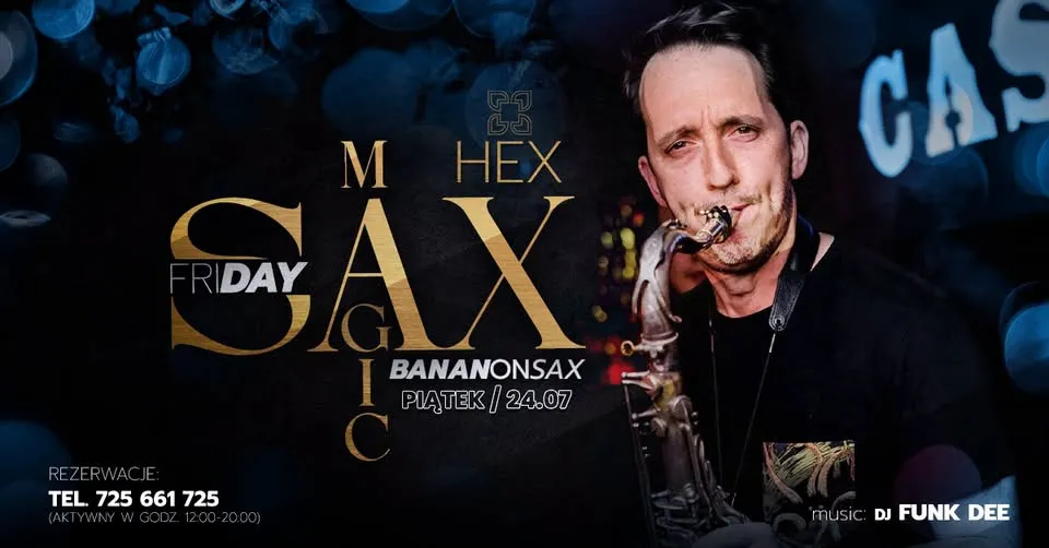 FRIDAY SAX MAGIC x DJ FUNK DEE x BANAN ON SAX | HEX CLUB 